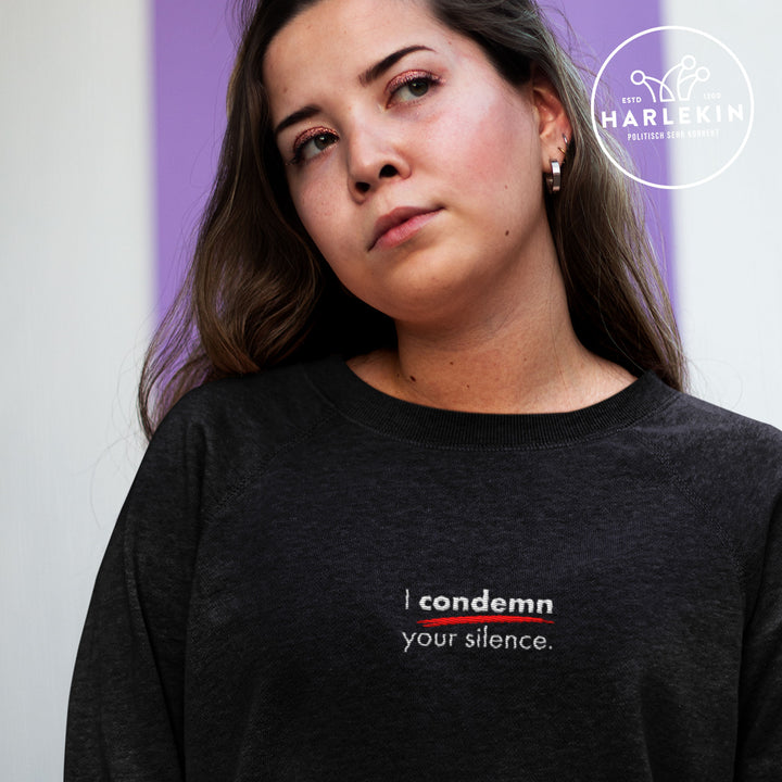 ORGANIC SWEATER MÄDELS / EDLER STICK • I CONDEMN YOUR SILENCE
