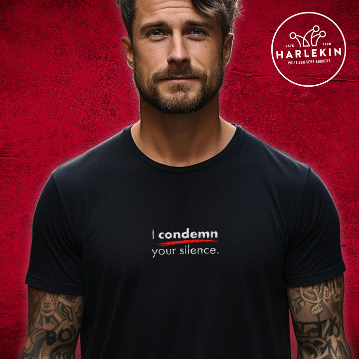 ORGANIC SHIRT BUBEN / EDLER STICK • I CONDEMN YOUR SILENCE