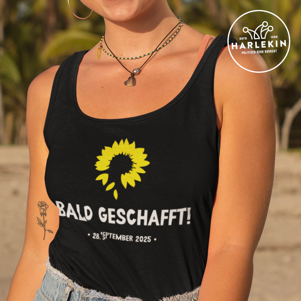 ORGANIC TANK TOP MÄDELS •  DIE GRÜNEN: BALD GESCHAFFT