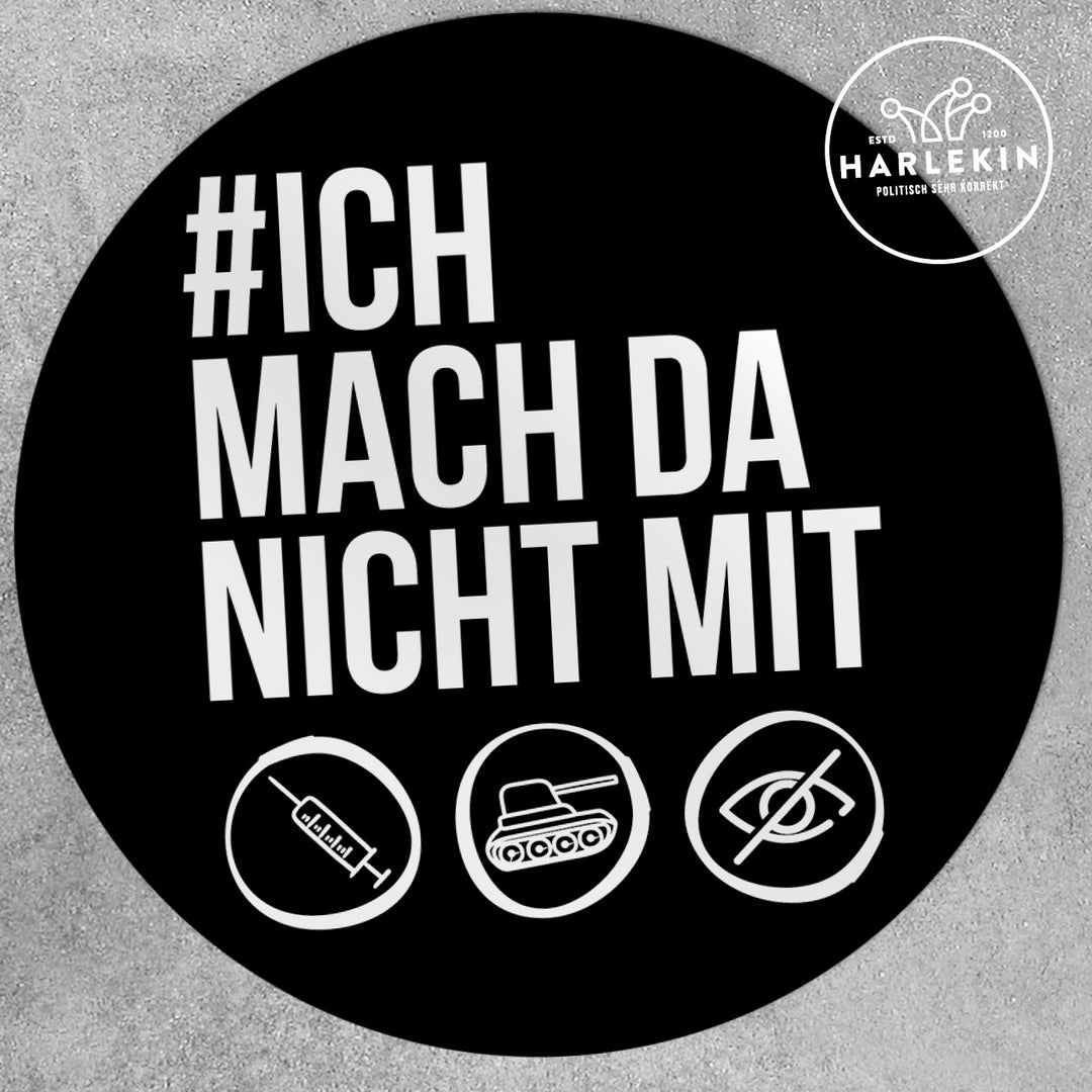 GROSSE STICKER / AUFKLEBER • #ICH MACH DA NICHT MIT (10 STK.)