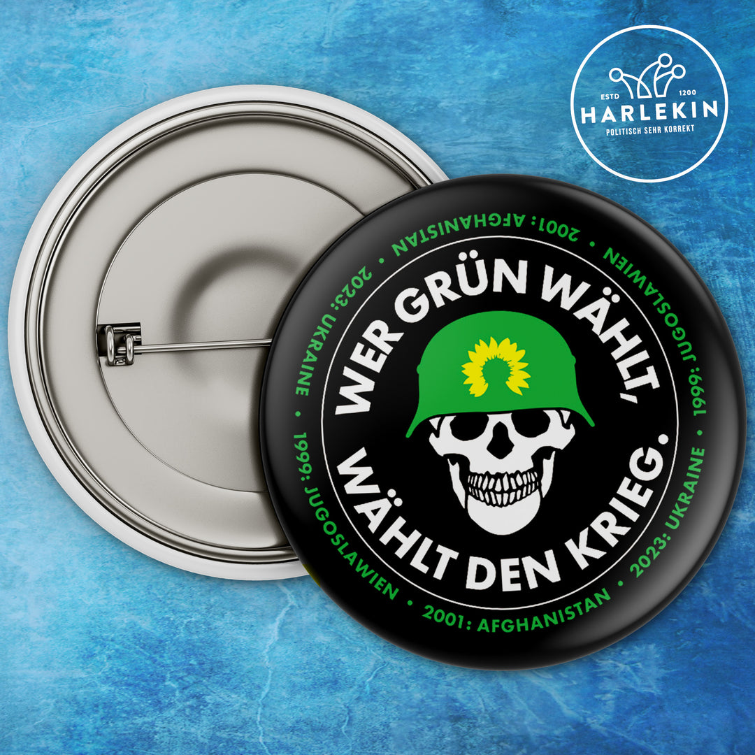 GROSSER BUTTON • WER GRÜN WÄHLT, WÄHLT DEN KRIEG. (5 STK.)