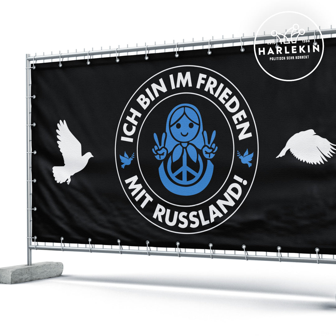 BAUZAUNBANNER 3,4 m x 1,7 m • ICH BIN IM FRIEDEN MIT RUSSLAND!