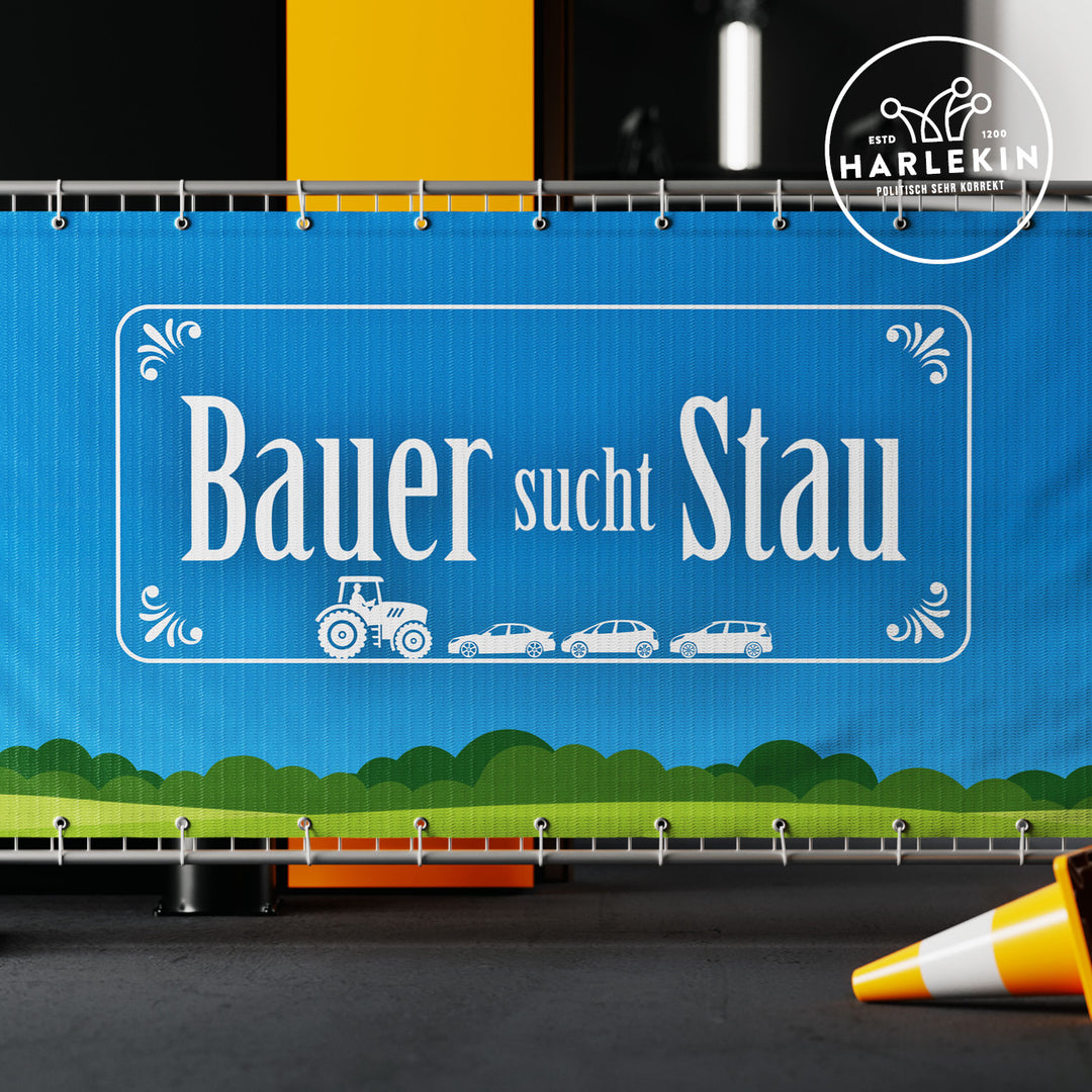 BAUZAUNBANNER 3,4 m x 1,7 m • BAUER SUCHT STAU
