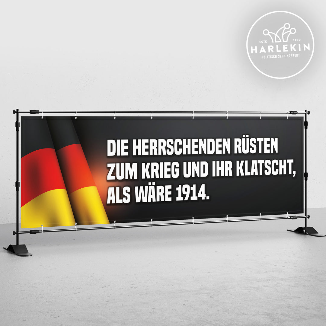 BANNER / PVC-PLANE extralang 3m x 1m • DIE HERRSCHENDEN RÜSTEN ZUM KRIEG