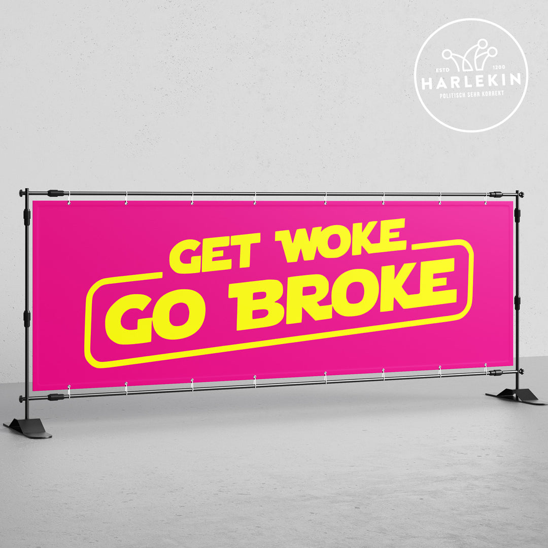 BANNER / PVC-PLANE extralang 3m x 1m • GET WOKE GO BROKE