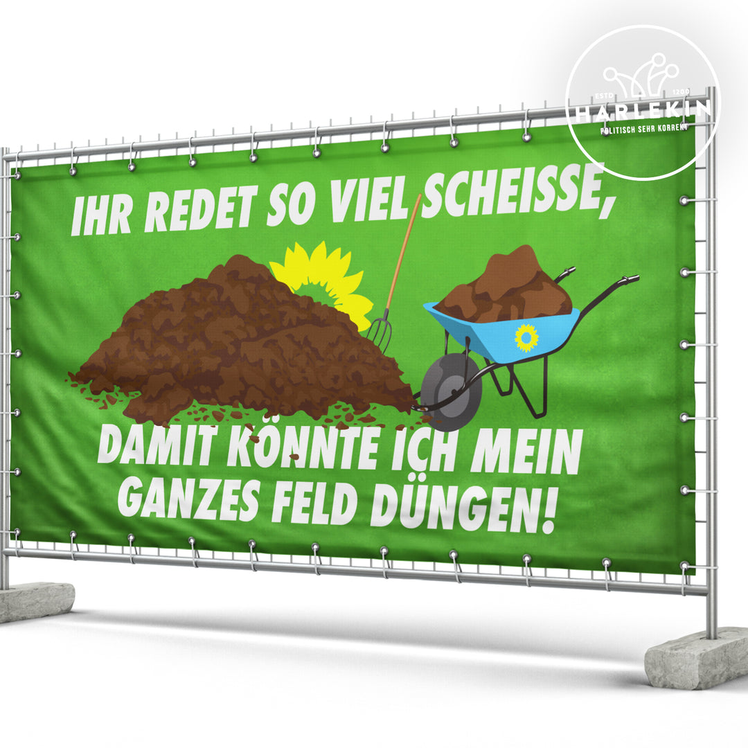 BAUZAUNBANNER 3,4 m x 1,7 m • IHR REDET SO VIEL SCHEISSE
