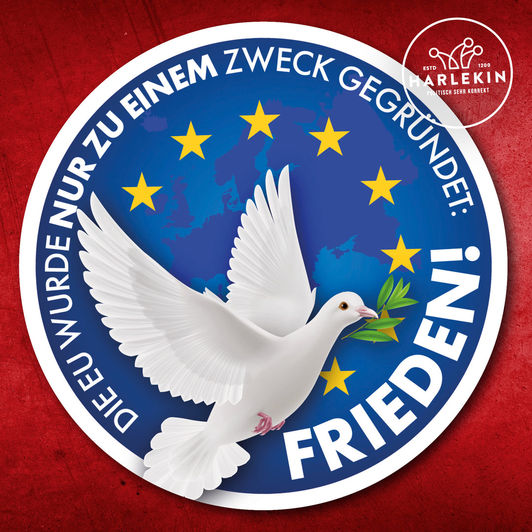 GROSSE STICKER / AUFKLEBER • DIE EU WURDE NUR ZU EINEM ZWECK GEGRÜNDET (10 STK.)