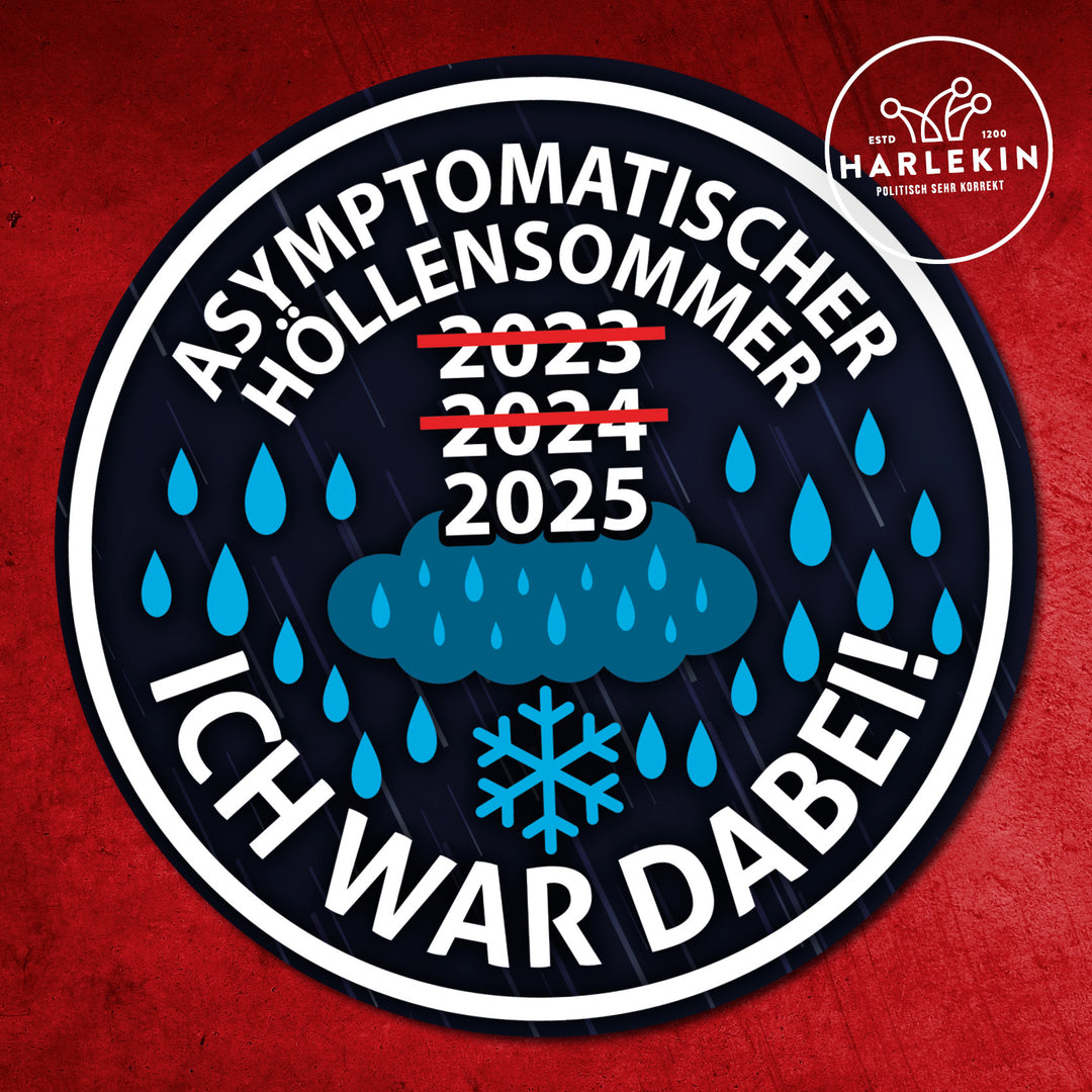 GROSSE STICKER / AUFKLEBER • ASYMPTOMATISCHER HÖLLENSOMMER – ICH WAR DABEI (10 STK.)