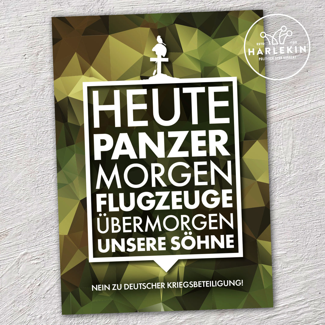 STICKER / AUFKLEBER • HEUTE PANZER, ÜBERMORGEN UNSERE SÖHNE (10 STK.)