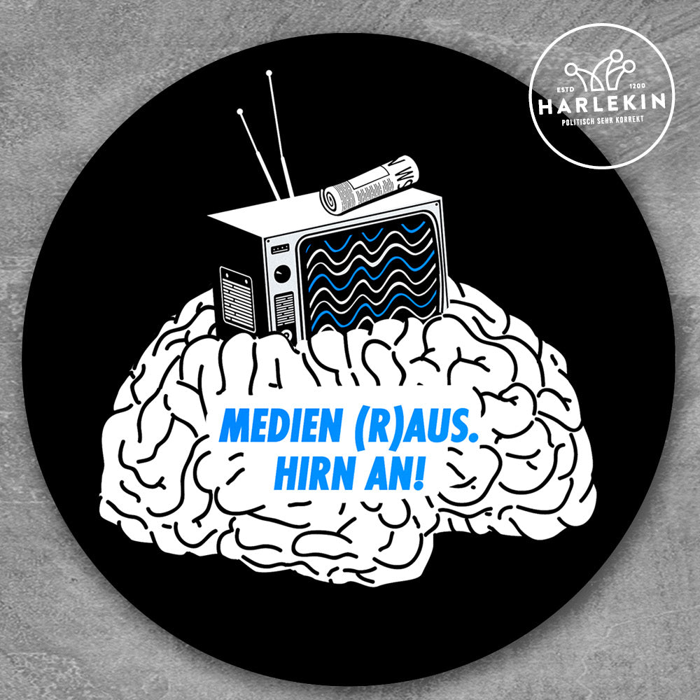GROSSE STICKER / AUFKLEBER • MEDIEN AUS. HIRN AN! (10 STK.)