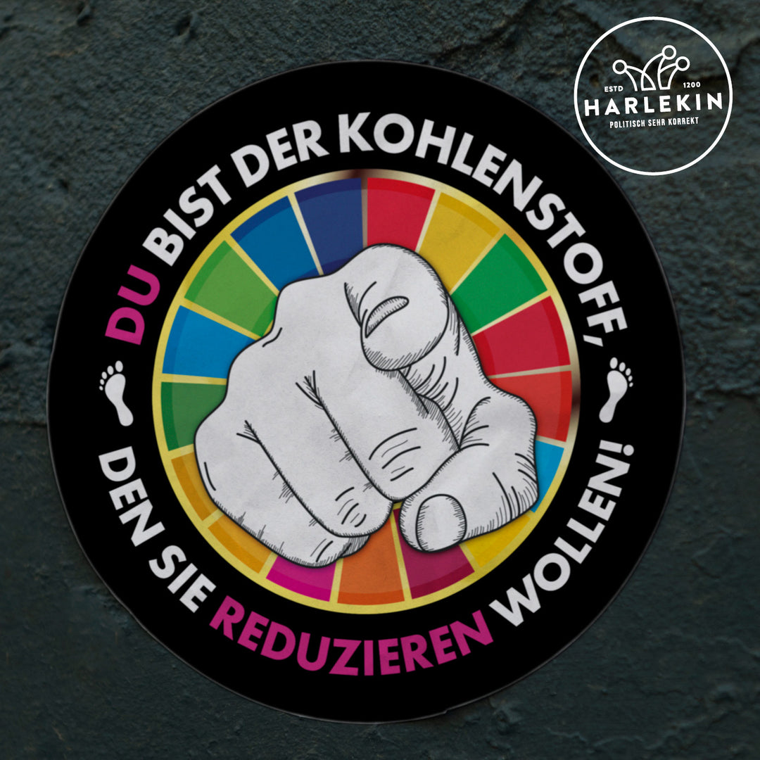 GROSSE STICKER / AUFKLEBER • DU BIST DER KOHLENSTOFF! (10 STK.)