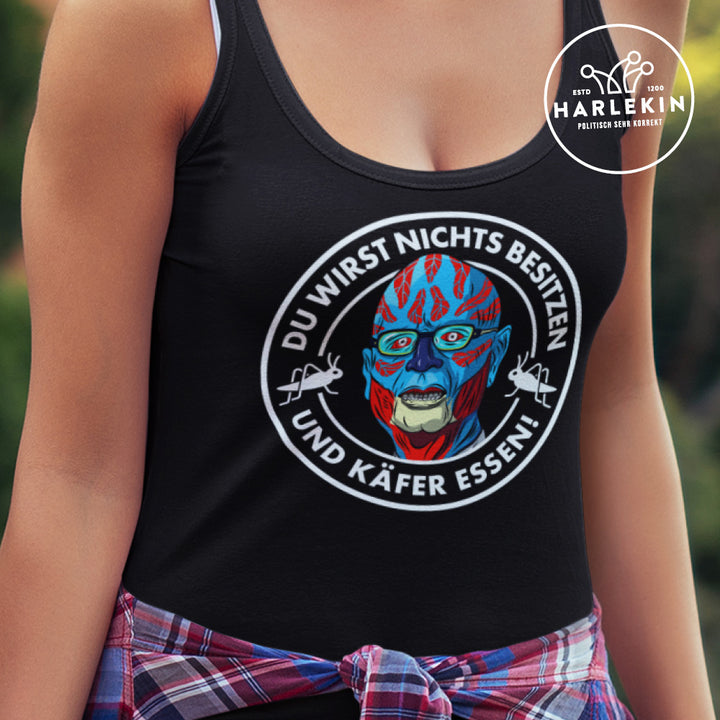 ORGANIC TANK TOP MÄDELS • KLAUS & DAS WEF: DU WIRST NICHTS BESITZEN UND KÄFER ESSEN!