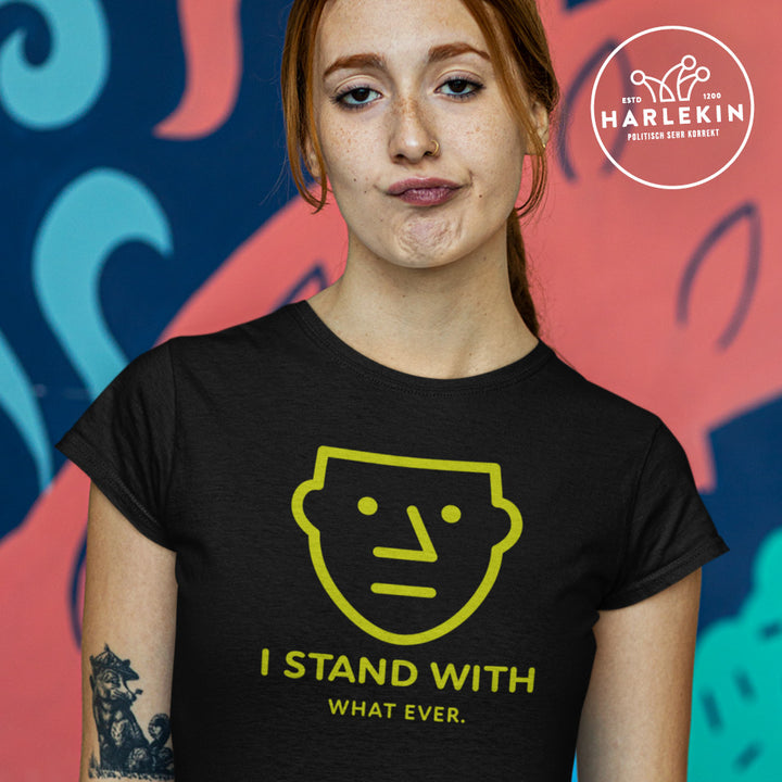 SPASSKULTUR ORGANIC SHIRT MÄDELS • I STAND WITH WHATEVER - DUNKEL