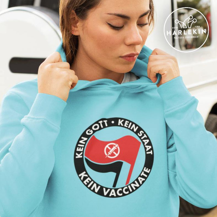 ADBUSTING & GUERILLA HOODIE MÄDELS • KEIN GOTT KEIN STAAT KEIN VACCINATE-HARLEKINSHOP