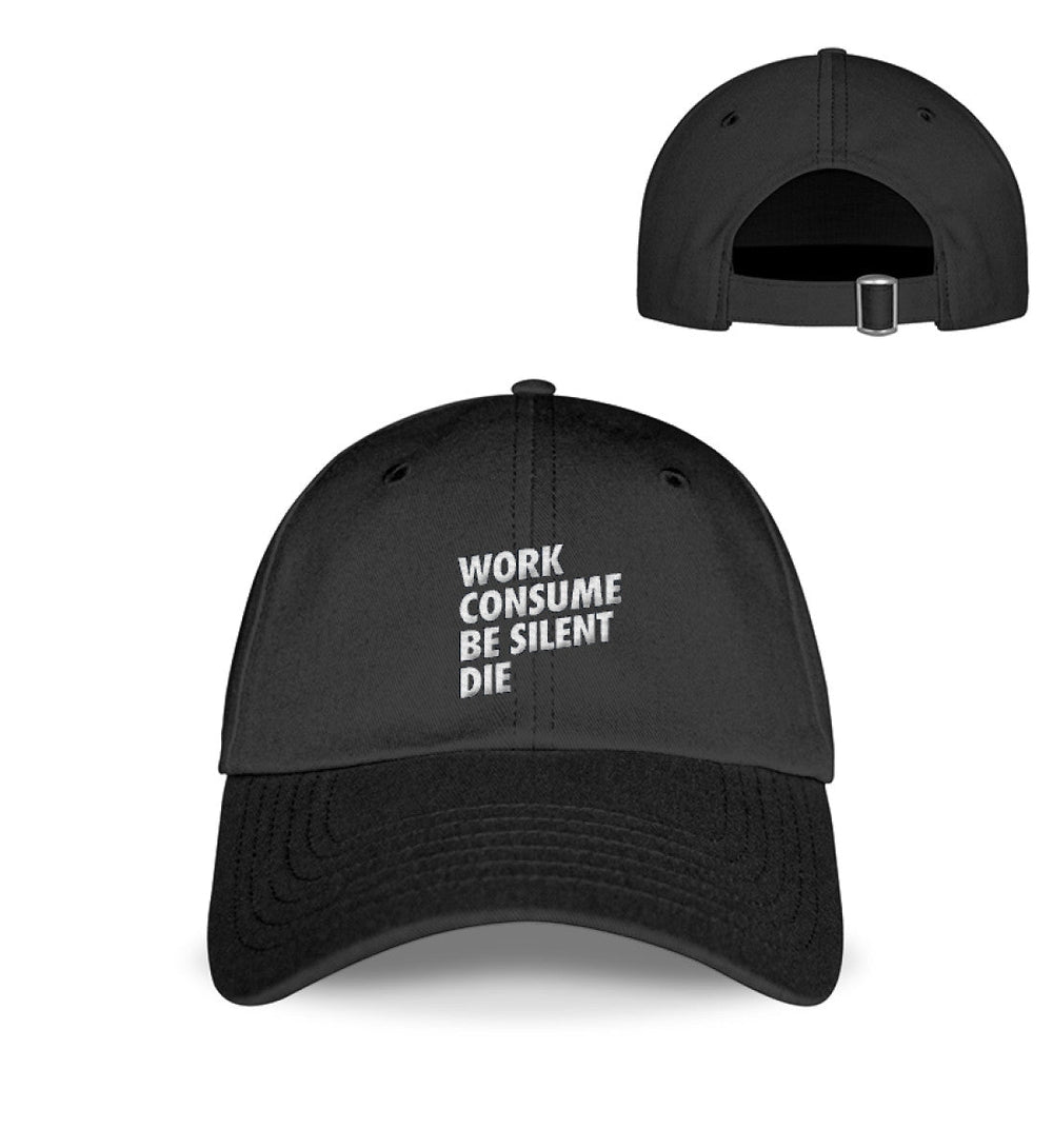 BASEBALL CAP • WORK CONSUME BE SILENT DIE // EDLER STICK-HARLEKINSHOP