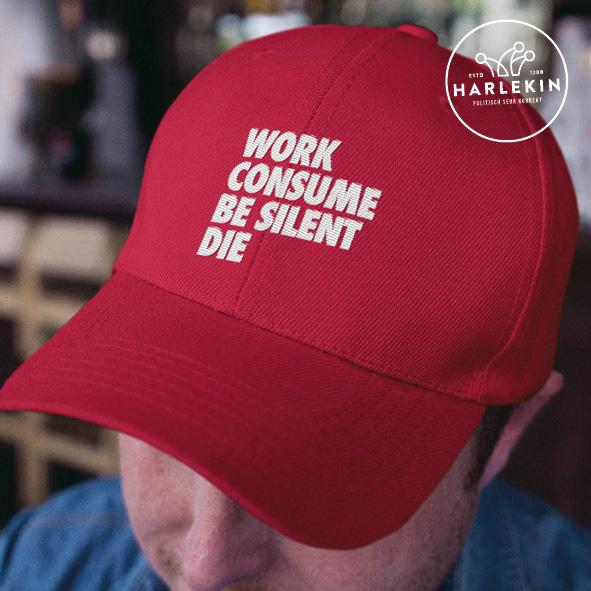 BASEBALL CAP • WORK CONSUME BE SILENT DIE // EDLER STICK-HARLEKINSHOP