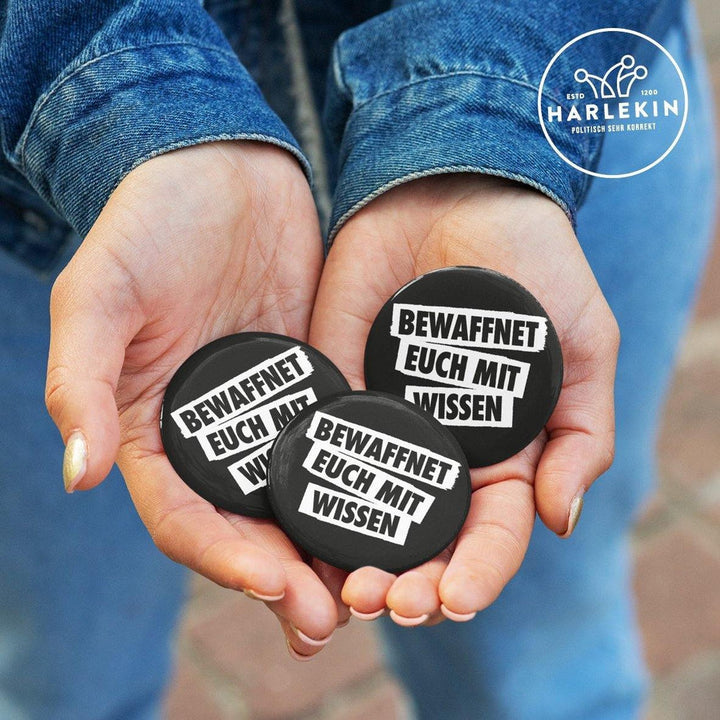 BUTTON • BEWAFFNET EUCH MIT WISSEN (5 STK.)-HARLEKINSHOP