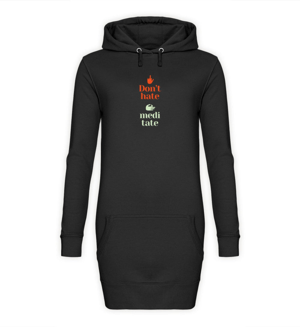 DIE MÖHRE: GRÜNZEUG HOODIEKLEID MÄDELS • DON'T HATE MEDITATE-HARLEKINSHOP