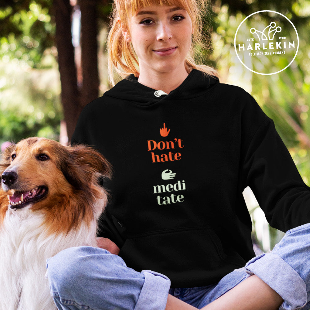 DIE MÖHRE: GRÜNZEUG ORGANIC HOODIE MÄDELS • DON'T HATE MEDITATE-HARLEKINSHOP