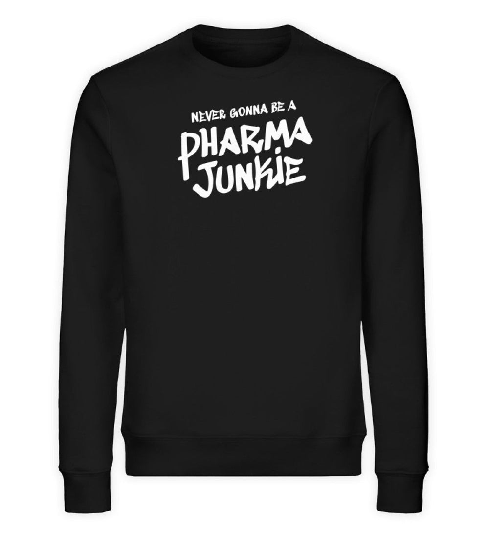 DIE MÖHRE: GRÜNZEUG ORGANIC SWEATER MÄDELS • NEVER GONNA BE A PHARMA JUNKIE - DUNKEL-HARLEKINSHOP