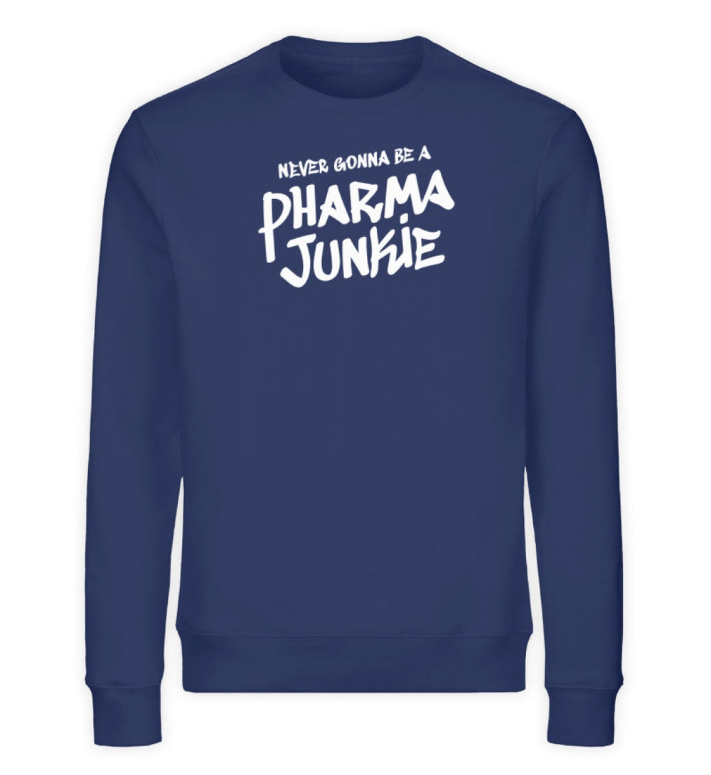 DIE MÖHRE: GRÜNZEUG ORGANIC SWEATER MÄDELS • NEVER GONNA BE A PHARMA JUNKIE - DUNKEL-HARLEKINSHOP