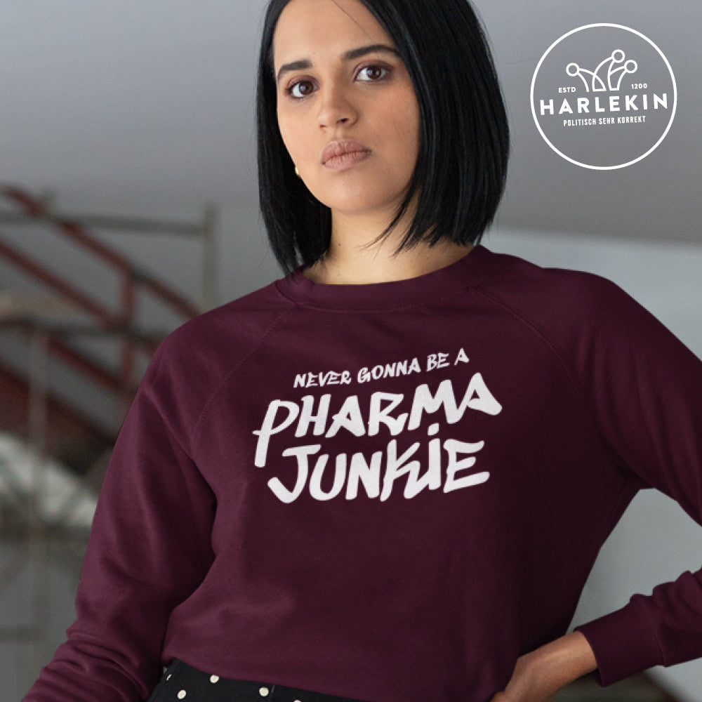DIE MÖHRE: GRÜNZEUG ORGANIC SWEATER MÄDELS • NEVER GONNA BE A PHARMA JUNKIE - DUNKEL-HARLEKINSHOP