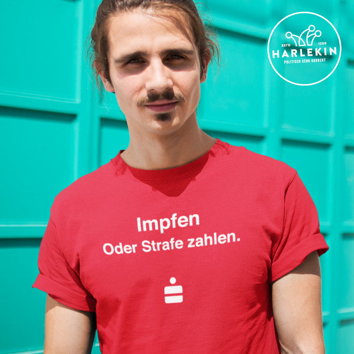 DIE WERBEANSTALT ORGANIC SHIRT BUBEN • SPASSKASSE: IMPFEN ODER STRAFE ZAHLEN-HARLEKINSHOP