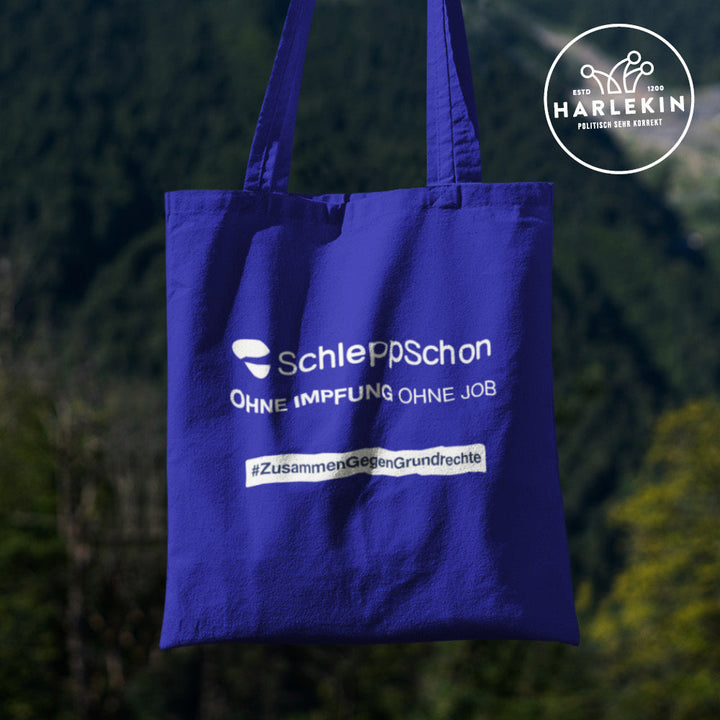 DIE WERBEANSTALT STOFFTASCHE • SCHLEPPSCHON: OHNE IMPFUNG OHNE JOB-HARLEKINSHOP