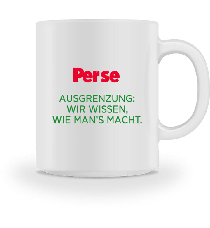 DIE WERBEANSTALT TASSE • PERSE: AUSGRENZUNG-HARLEKINSHOP