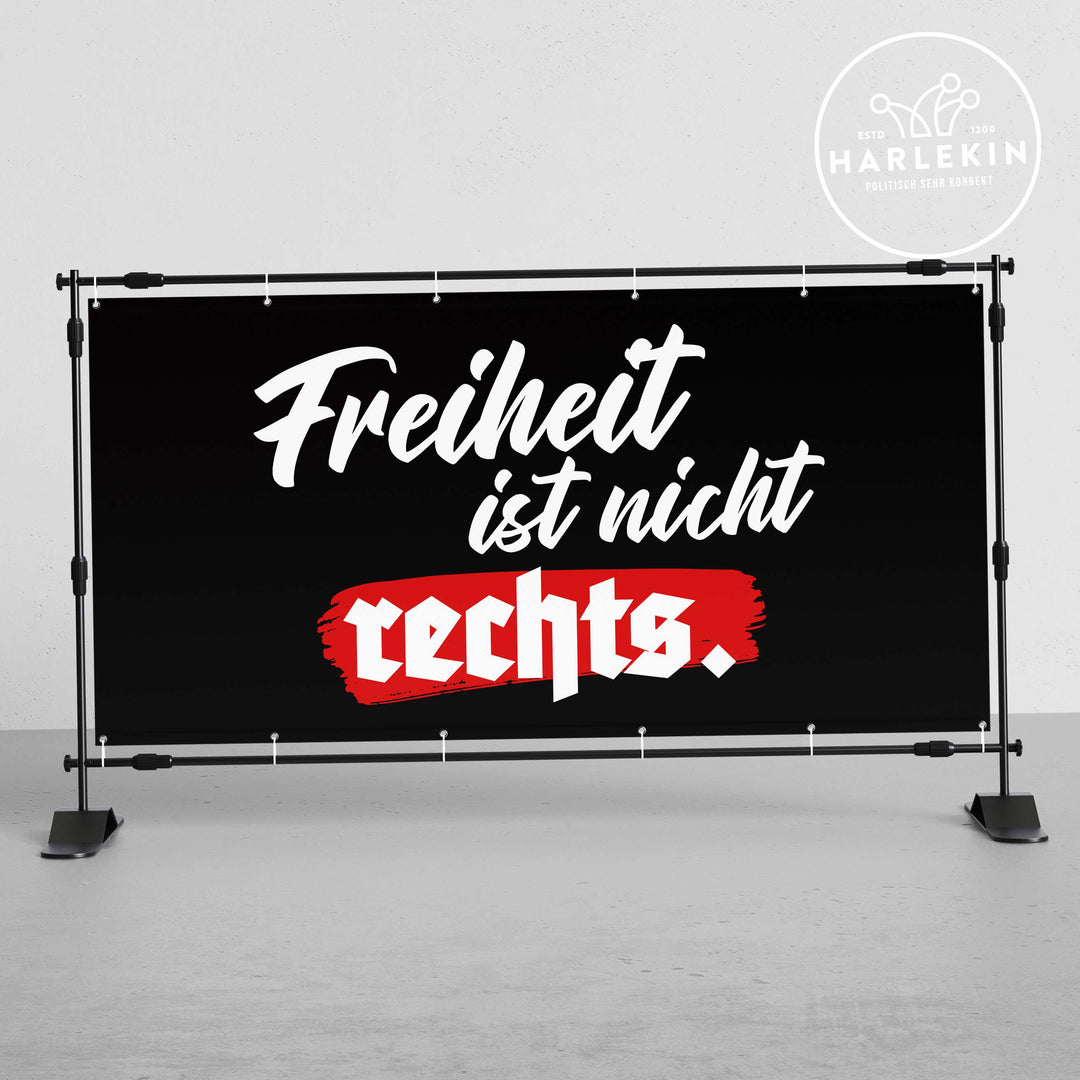 BANNER / PVC-PLANE 2m x 1m • FREIHEIT IST NICHT RECHTS
