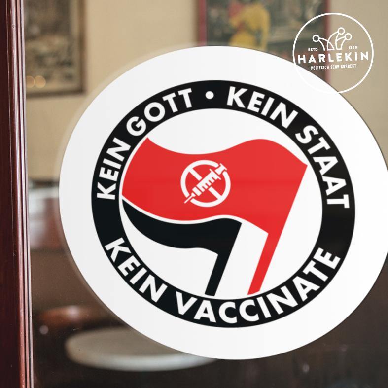 GROSSE STICKER / AUFKLEBER • KEIN GOTT KEIN STAAT KEIN VACCINATE (10 STK.)-HARLEKINSHOP
