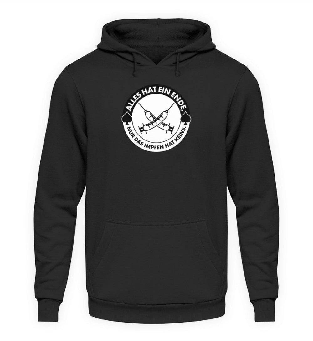 HOODIE MÄDELS • ALLES HAT EIN ENDE, NUR DAS IMPFEN HAT KEINS.-HARLEKINSHOP