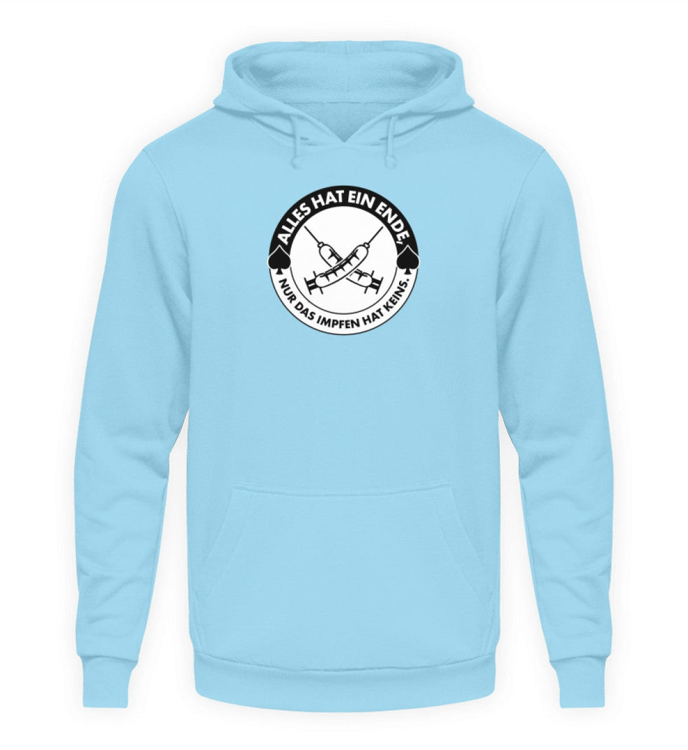 HOODIE MÄDELS • ALLES HAT EIN ENDE, NUR DAS IMPFEN HAT KEINS.-HARLEKINSHOP