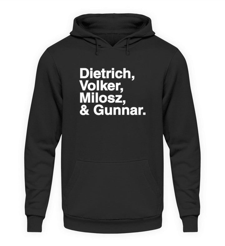 HOODIE MÄDELS • DIETRICH, VOLKER, MILOSZ & GUNNAR.-HARLEKINSHOP