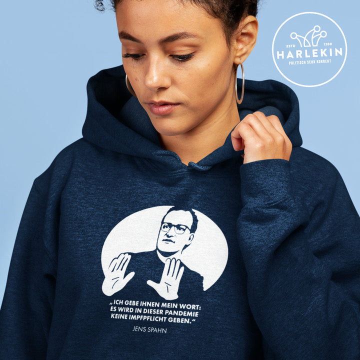 HOODIE MÄDELS • SPAHN: KEINE IMPFPFLICHT, ICH GEBE IHNEN MEIN WORT-HARLEKINSHOP