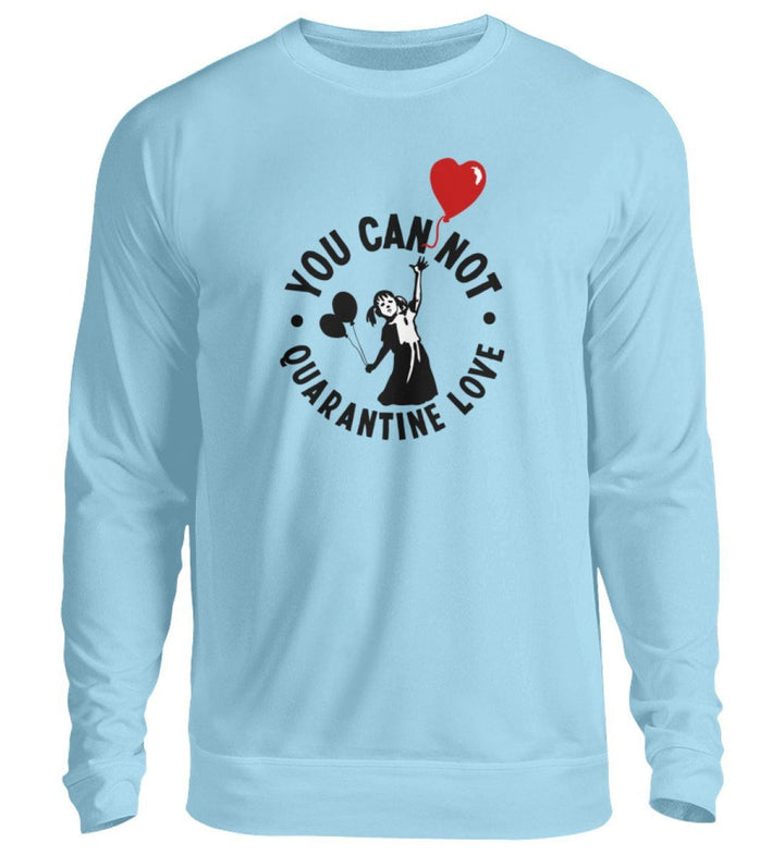 KENFM SWEATER MÄDELS • YOU CAN NOT QUARANTINE LOVE-HARLEKINSHOP