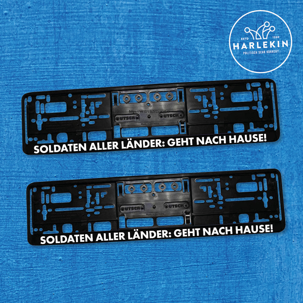 KENNZEICHENHALTER (2 STK.) • SOLDATEN ALLER LÄNDER: GEHT NACH HAUSE!