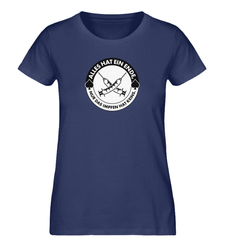 ORGANIC SHIRT MÄDELS • ALLES HAT EIN ENDE, NUR DAS IMPFEN HAT KEINS.-HARLEKINSHOP