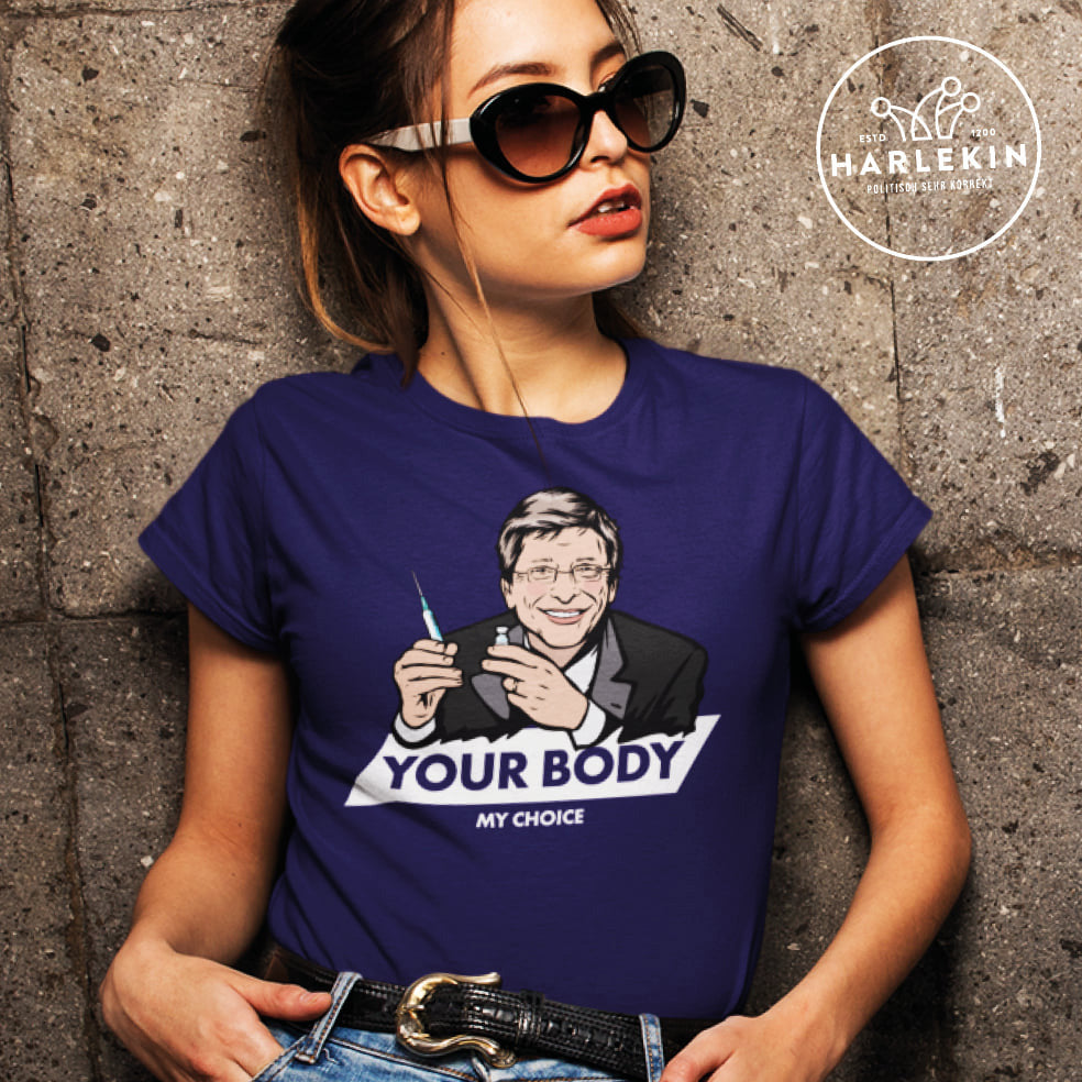 ORGANIC SHIRT MÄDELS • BILL: YOUR BODY MY CHOICE-HARLEKINSHOP