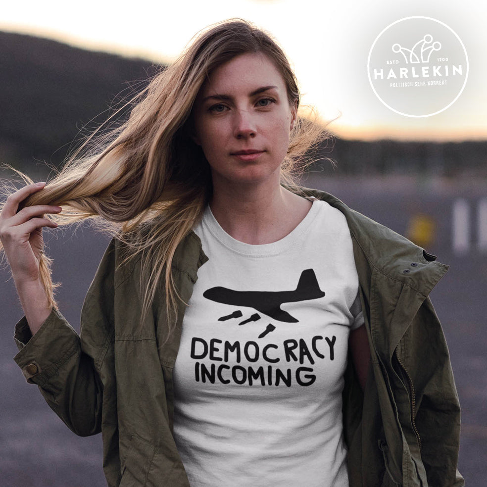 ORGANIC SHIRT MÄDELS • DEMOCRACY INCOMING - HELL-HARLEKINSHOP
