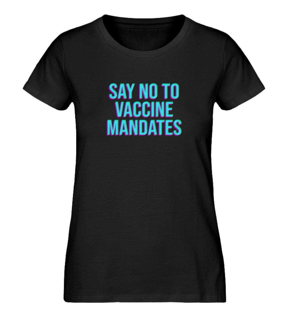 ORGANIC SHIRT MÄDELS • SAY NO TO VACCINE MANDATES-HARLEKINSHOP