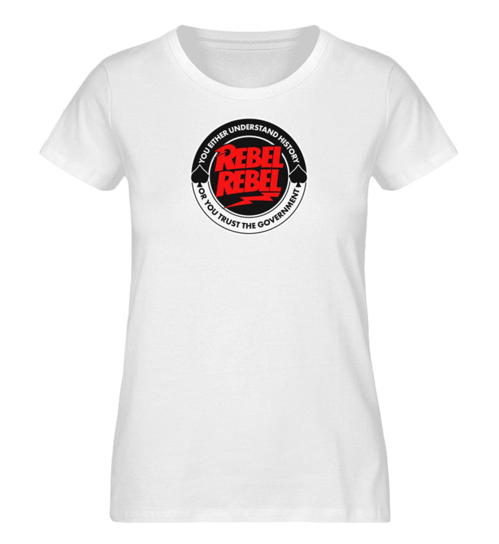 ORGANIC SHIRT MÄDELS • YOU EITHER UNDERSTAND HISTORY OR YOU TRUST THE GOVERNMENT-HARLEKINSHOP