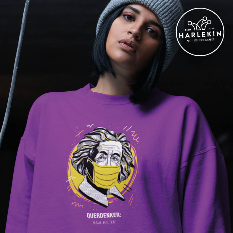 QUERDENKER: MAUL HALTEN SWEATER MÄDELS • EINSTEIN-HARLEKINSHOP