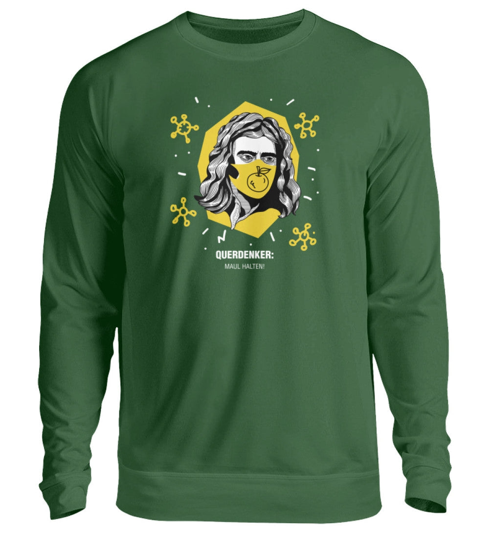 QUERDENKER: MAUL HALTEN SWEATER MÄDELS • ISAAC NEWTON-HARLEKINSHOP