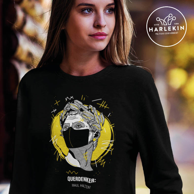 QUERDENKER: MAUL HALTEN SWEATER MÄDELS • JULIUS CÄSAR-HARLEKINSHOP