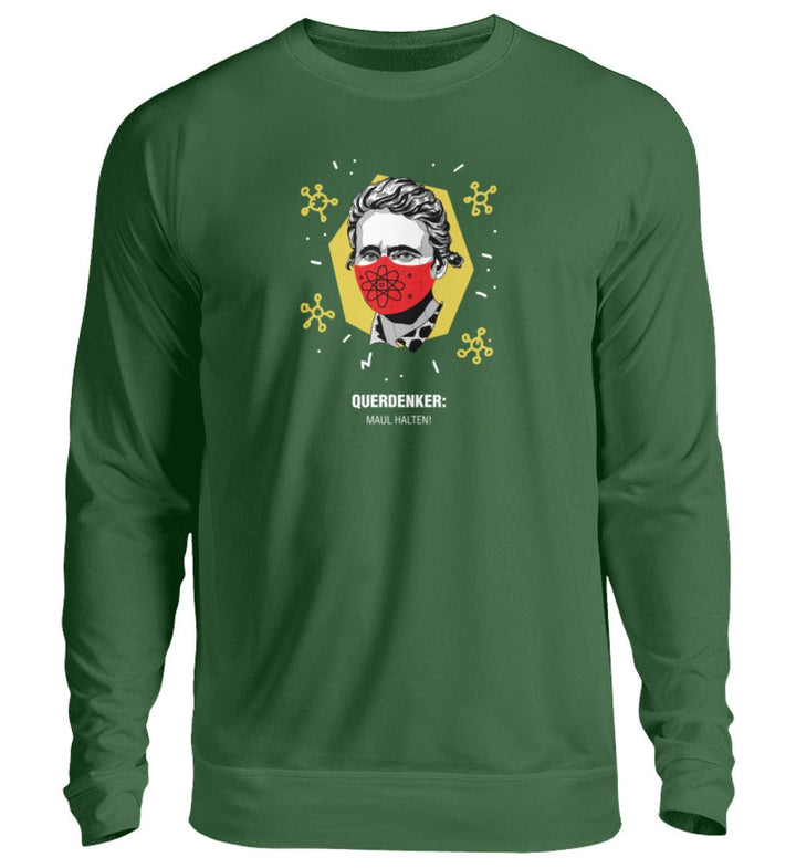 QUERDENKER: MAUL HALTEN SWEATER MÄDELS • MARIE CURIE-HARLEKINSHOP