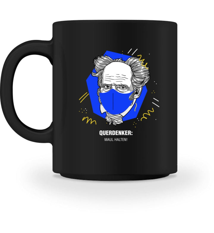 QUERDENKER: MAUL HALTEN TASSE • ARTHUR SCHOPENHAUER-HARLEKINSHOP
