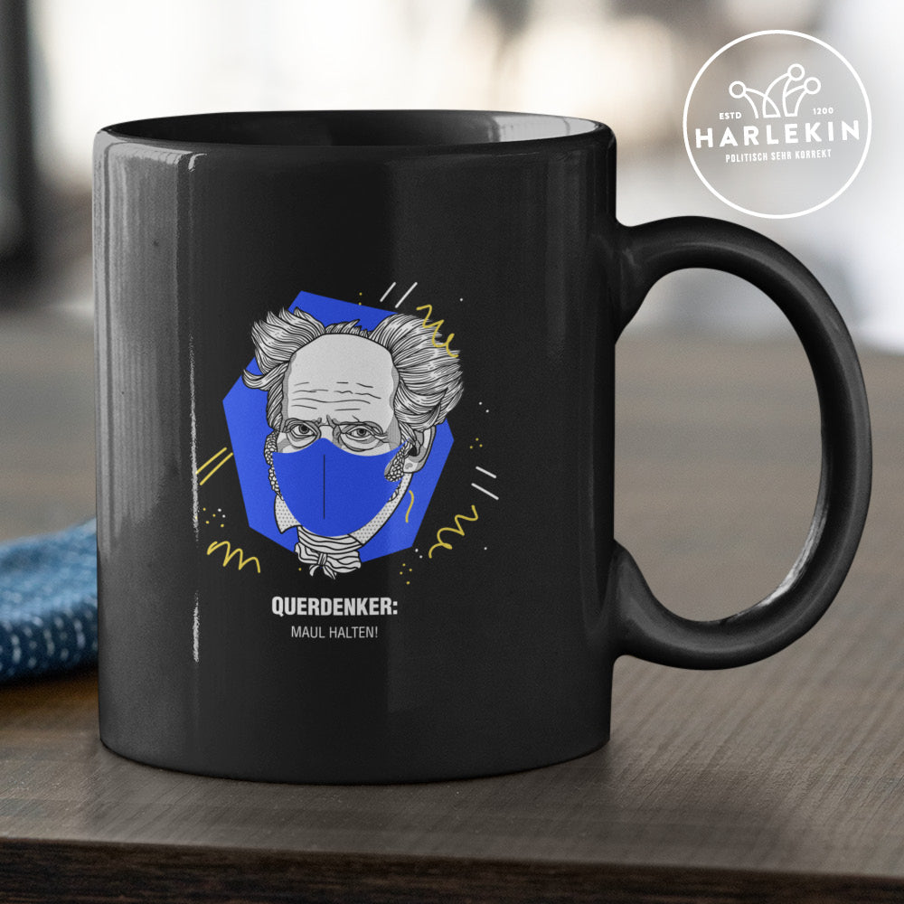 QUERDENKER: MAUL HALTEN TASSE • ARTHUR SCHOPENHAUER-HARLEKINSHOP