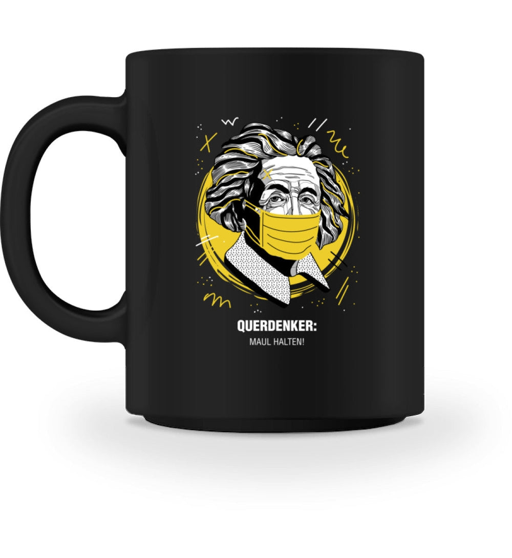 QUERDENKER: MAUL HALTEN TASSE • EINSTEIN-HARLEKINSHOP