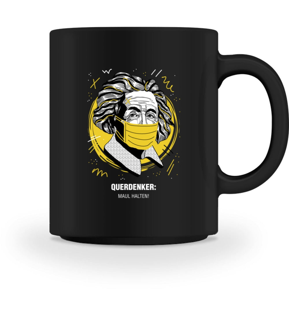 QUERDENKER: MAUL HALTEN TASSE • EINSTEIN-HARLEKINSHOP